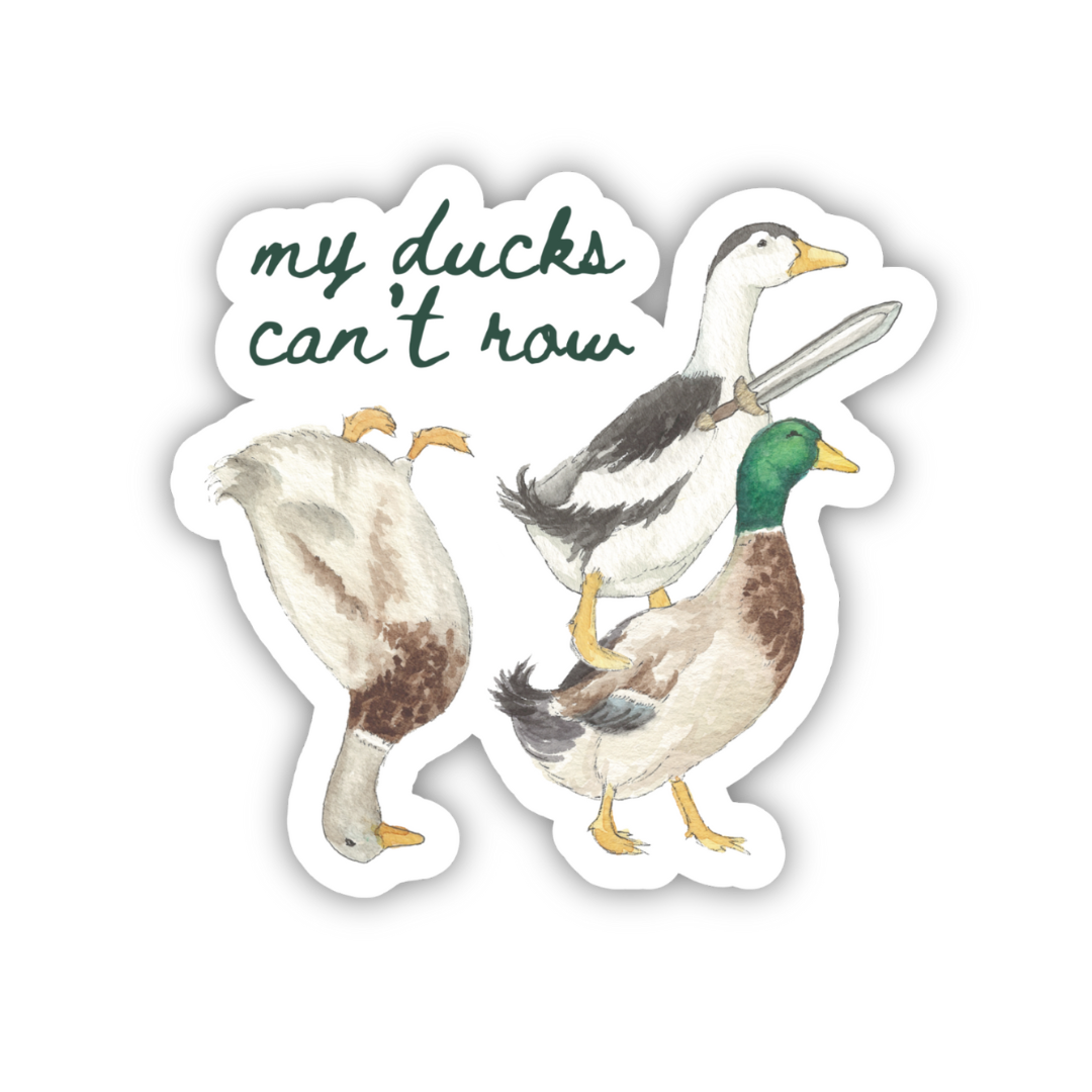 My Ducks Can't Row