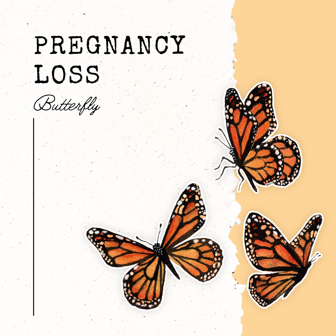 Pregnancy Loss- Butterfly