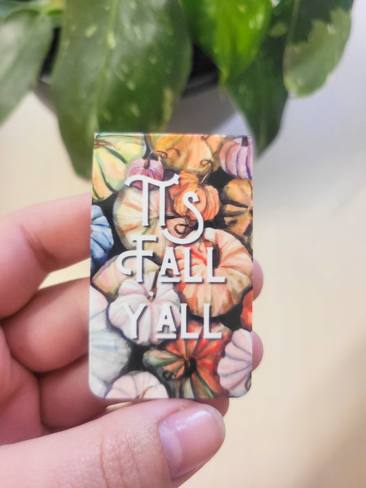 It's Fall Y'all Magnetic Bookmark